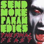 Send More Paramadics - The Final Feast